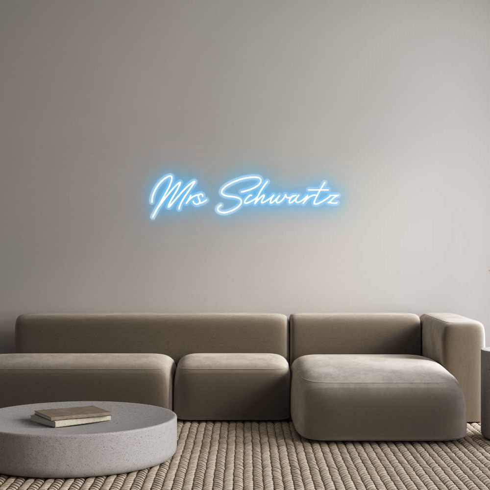 Customized Neon Sign: Mrs Schwartz