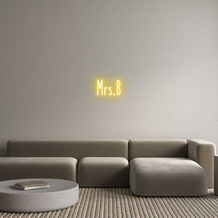 Customized Neon Sign: Mrs.B