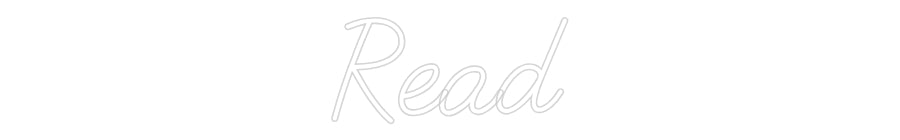 Customized Neon Sign: Read