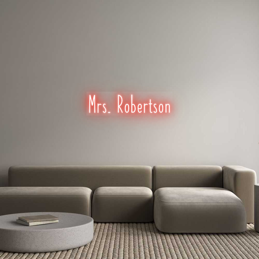 Customized Neon Sign: Mrs. Robertson