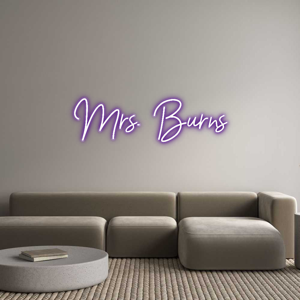 Customized Neon Sign: Mrs. Burns