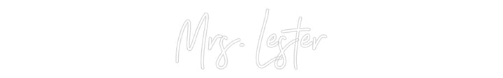 Customized Neon Sign: Mrs. Lester