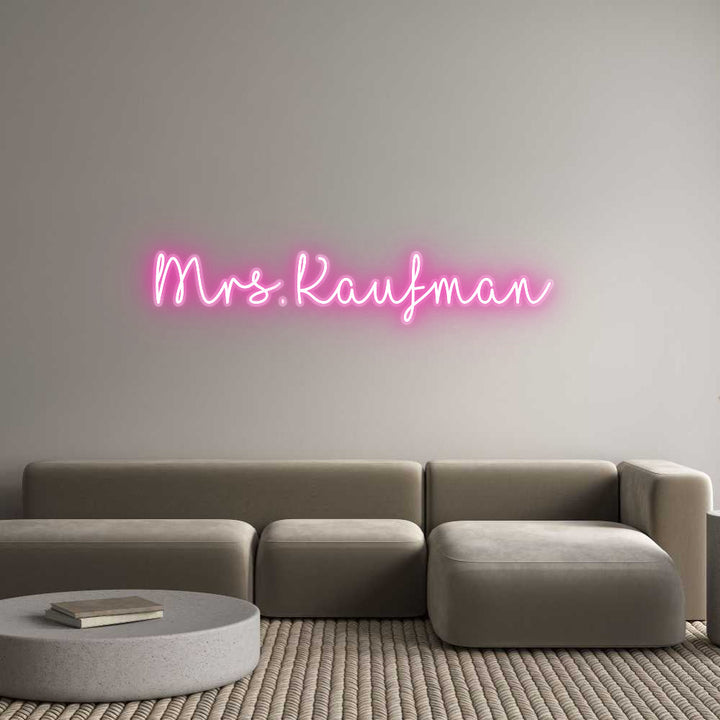 Customized Neon Sign: Mrs. Kaufman