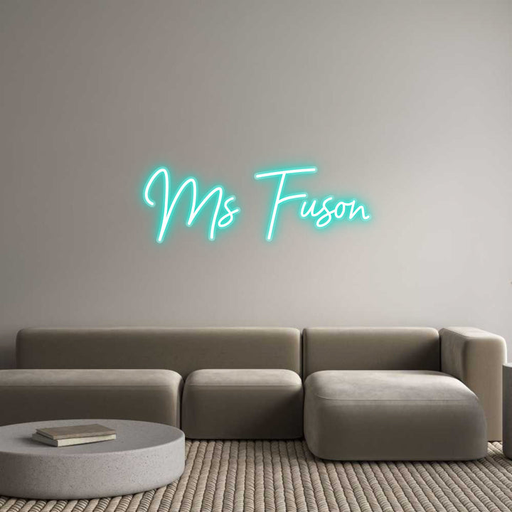 Customized Neon Sign: Ms Fuson