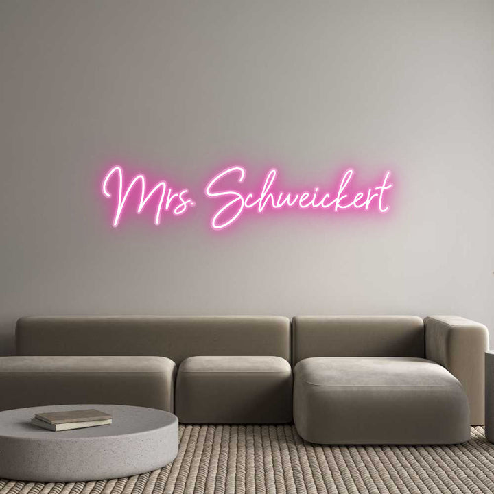 Customized Neon Sign: Mrs. Schweick...