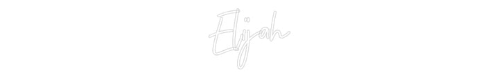 Customized Neon Sign: Elijah