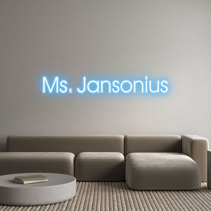 Customized Neon Sign: Ms. Jansonius