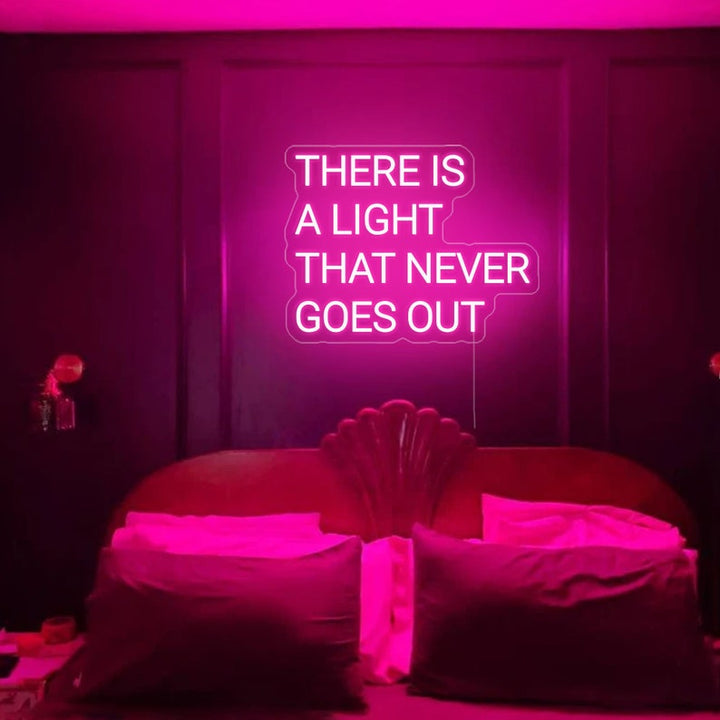 There Is a Light That Never Goes Out Romantic LED Neon Sign by LEDNeons for bedroom and home décor