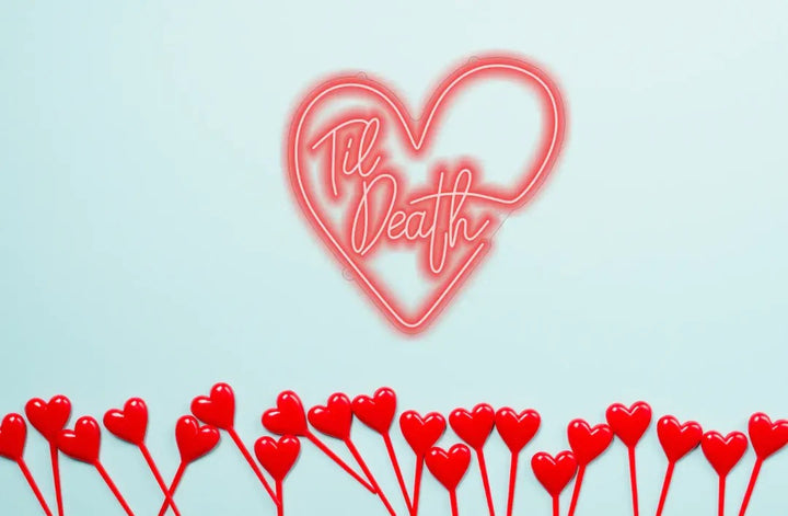 Till Death Neon Sign - The Vibe of Love  by LedNeons.com - Red