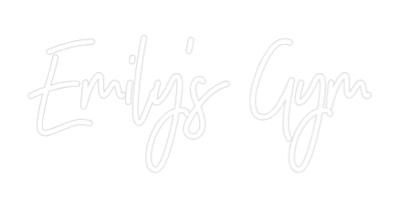 Custom Neon: Emily's Gym