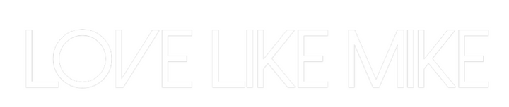 Custom Neon: Love Like Mike