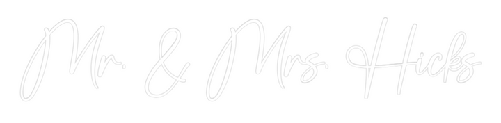 Custom Neon: Mr. & Mrs. Hi...