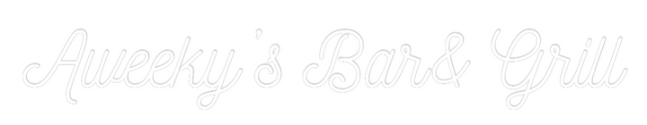 Custom Neon: Aweeky’s Bar&...
