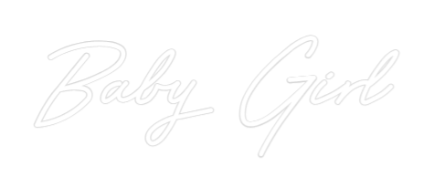 Custom Neon: Baby Girl