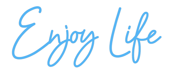 Custom Neon: Enjoy Life