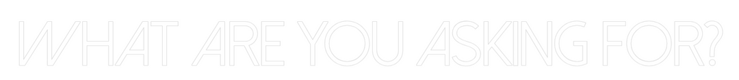 Custom Neon: What are you ...