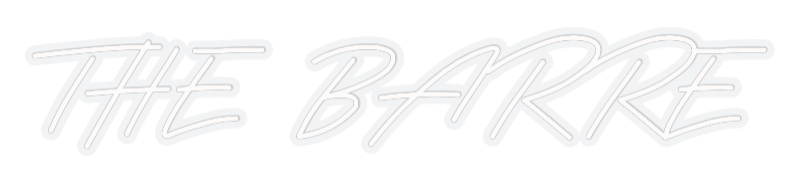 Custom Neon: THE BARRE
