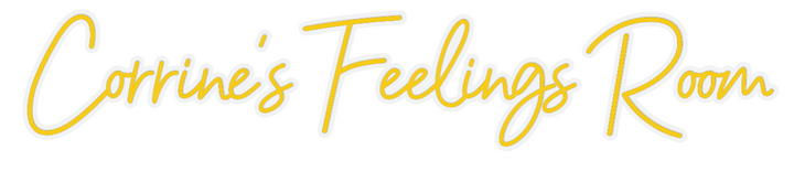 Custom Neon: Corrine’s Fee...
