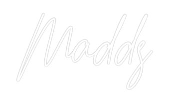 Custom Neon: Madds