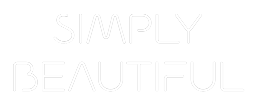 Custom Neon: SIMPLY 
BEAU...