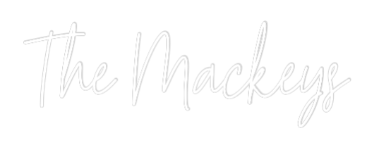 Custom Neon: The Mackeys