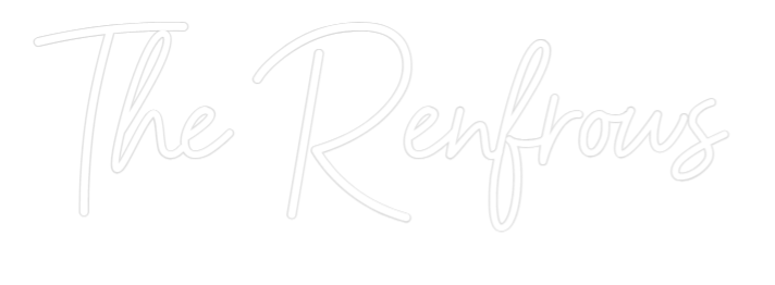 Custom Neon: The Renfrows