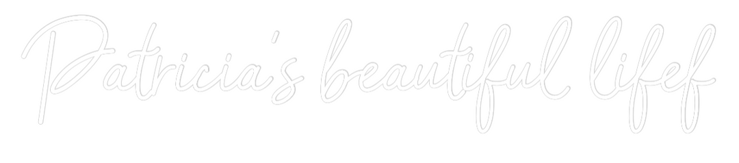 Custom Neon: Patricia’s be...