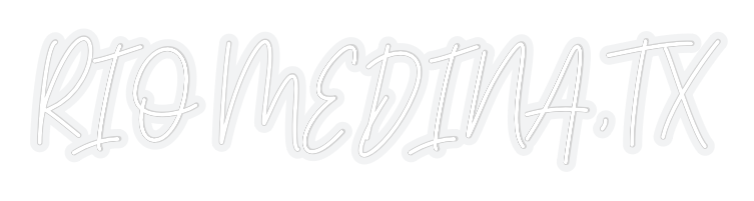 Custom Neon: RIO MEDINA,TX