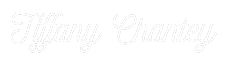 Custom Neon: Tiffany Chantey