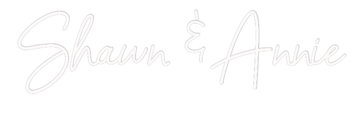 Custom Neon: Shawn & Annie