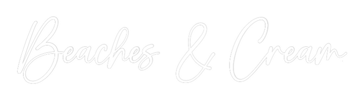 Custom Neon: Beaches & Cream