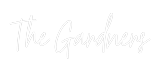 Custom Neon: The Gardners