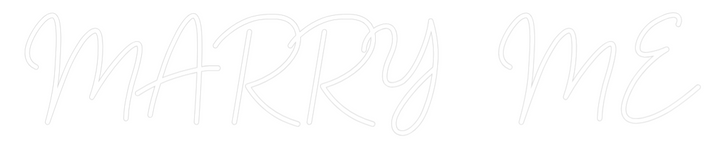 Custom Neon: MARRY   ME