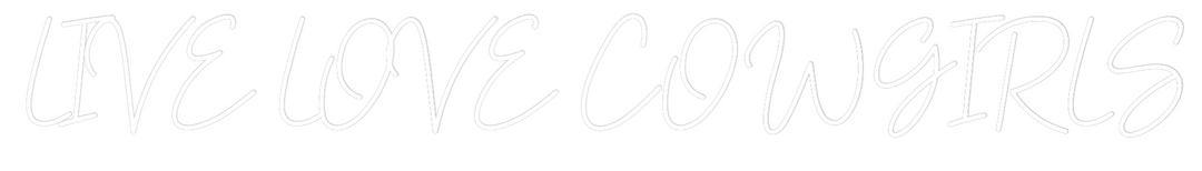 Custom Neon: LIVE LOVE COW...