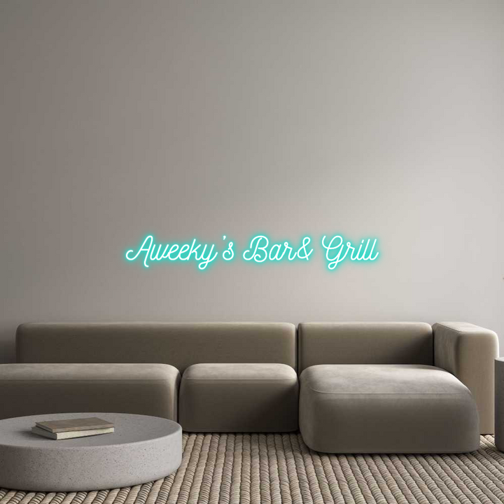 Custom Neon: Aweeky’s Bar&...