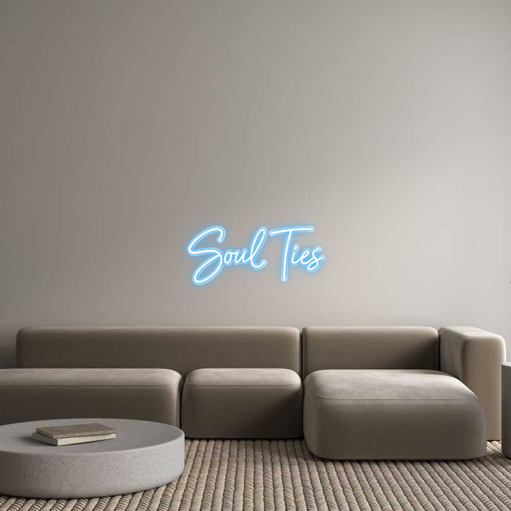 Custom Neon: Soul Ties