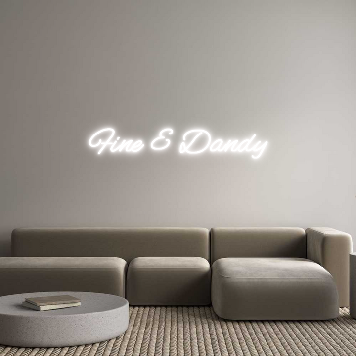 Custom Neon: Fine & Dandy