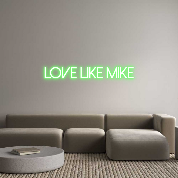 Custom Neon: Love Like Mike