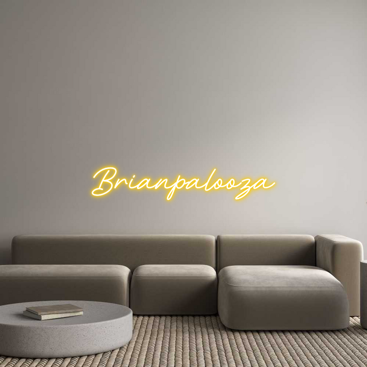 Custom Neon: Brianpalooza