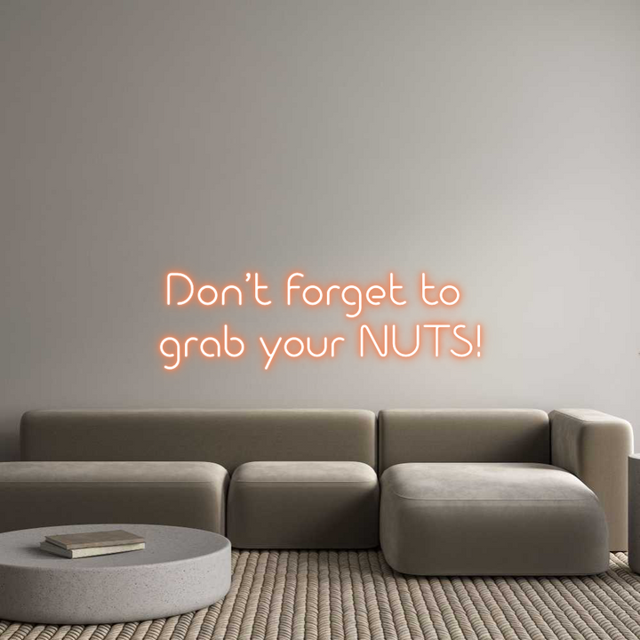 Custom Neon: Don’t forget ...