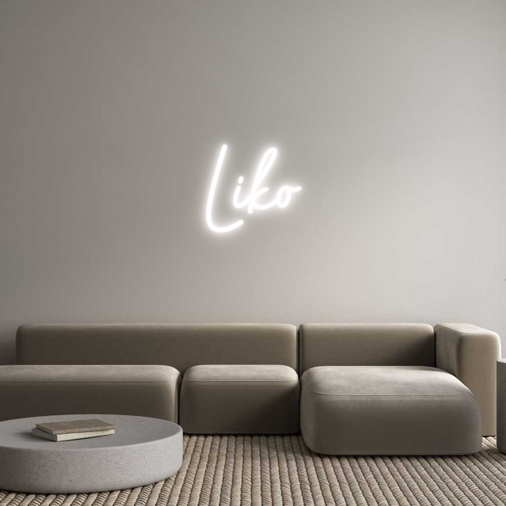 Custom Neon: Liko