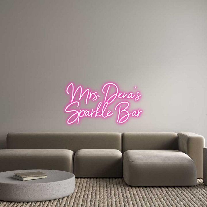 Custom Neon: Mrs. Dena’s
...