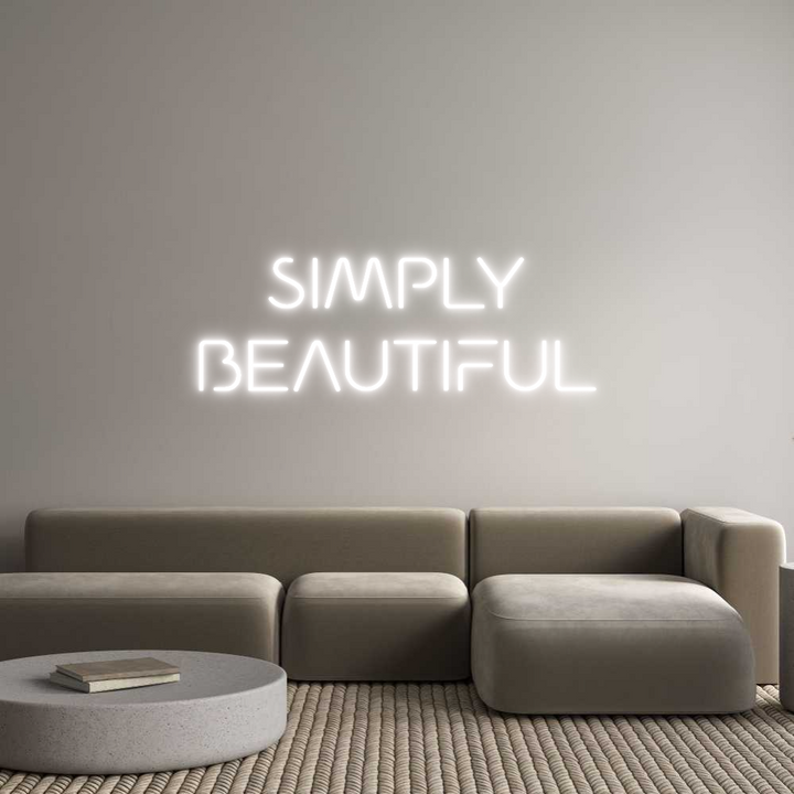 Custom Neon: SIMPLY 
BEAU...
