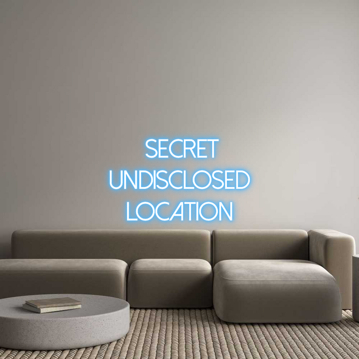 Custom Neon: Secret
Undis...