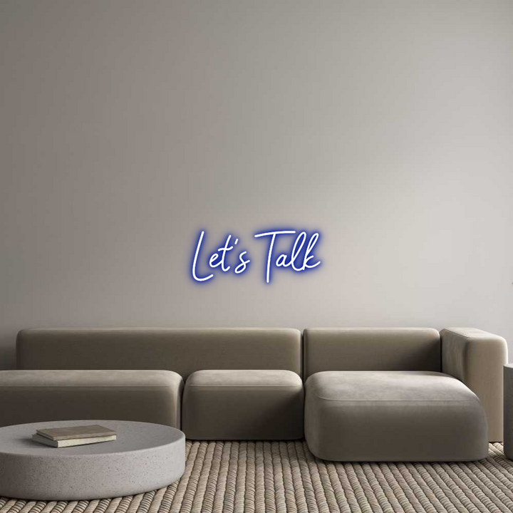 Custom Neon: Let’s Talk