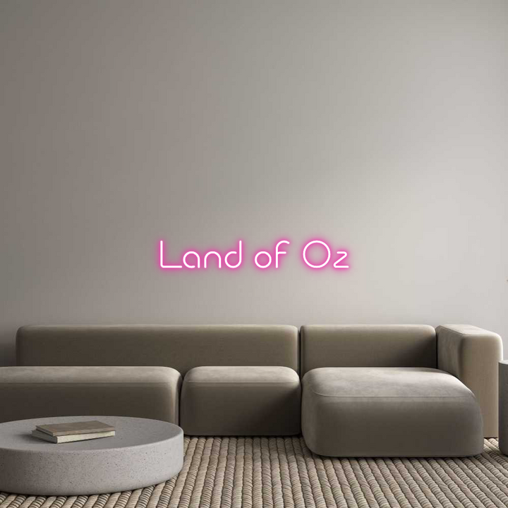 Custom Neon: Land of Oz