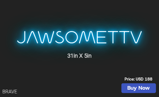 CUSTOM NEON SIGN FOR Jawsomettv