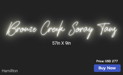 CUSTOM NEON SIGN FOR Bronzecreektans