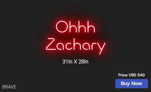 CUSTOM NEON SIGN FOR Ohhhzachary