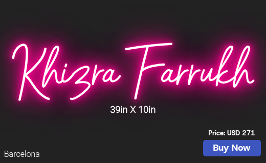 CUSTOM NEON SIGN FOR Khizra Farrukh